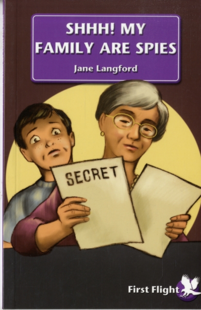 Shhh! My Family are Spies!, Paperback / softback Book