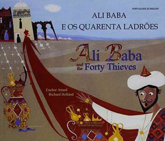 Ali Baba and the Forty Thieves in Portuguese and English, Paperback / softback Book