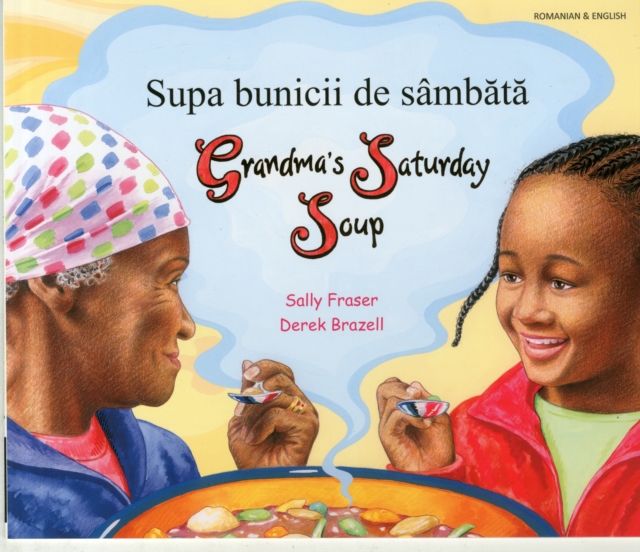 Grandma's Saturday Soup in Romanian and English, Paperback / softback Book