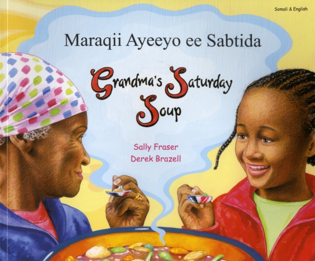 Grandma's Saturday Soup in Somali and English, Paperback / softback Book