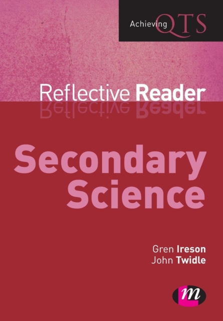 Secondary Science Reflective Reader, Paperback / softback Book