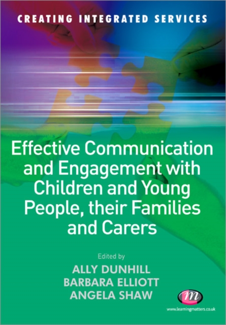Effective Communication and Engagement with Children and Young People, their Families and Carers, Paperback / softback Book
