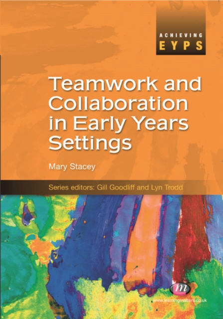 Teamwork and Collaboration in Early Years Settings, PDF eBook