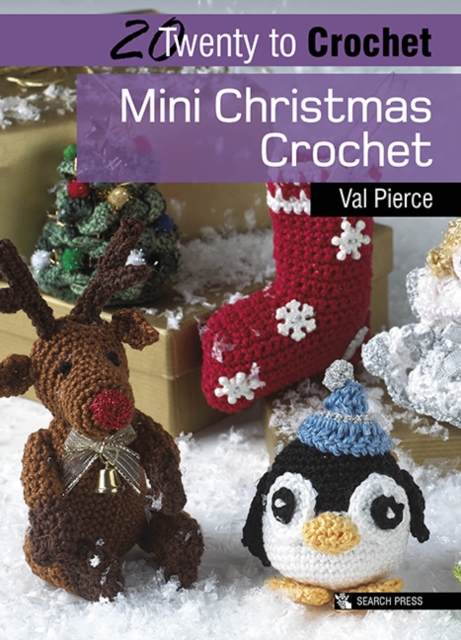 20 to Crochet: Mini Christmas Crochet, Paperback / softback Book