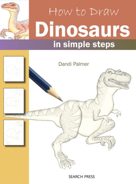 How to Draw: Dinosaurs : In Simple Steps, Paperback / softback Book
