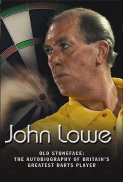 Old Stoneface : The Autobiography of Britain's Greatest Darts Player, Hardback Book
