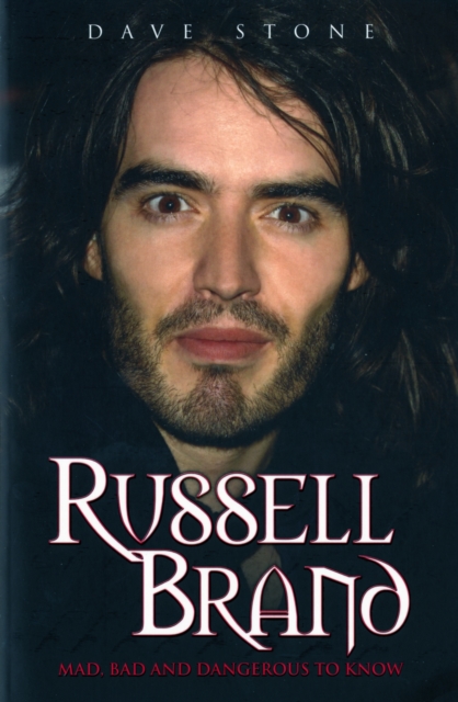 Russell Brand Mad, Bad and Dangerous to Know, Paperback Book