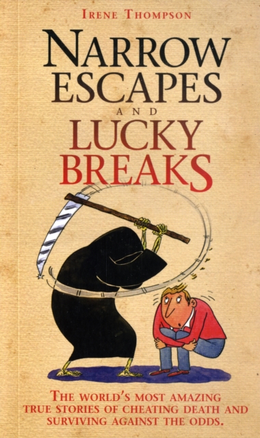 Narrow Escapes and Lucky Breaks, Paperback / softback Book