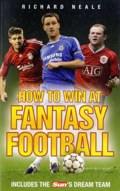 How to Win at Fantasy Football : Includes the "Sun's" Dream Team, Paperback / softback Book