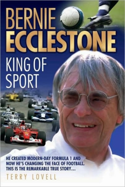 Bernie Ecclestone : King of Sport, Hardback Book