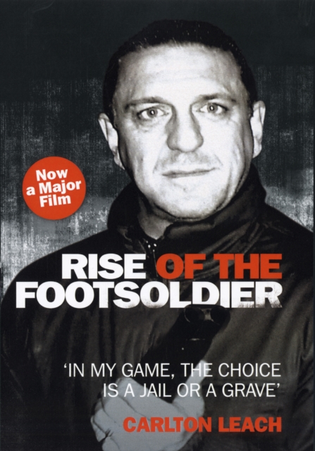 Rise of the Foot Soldier, Hardback Book