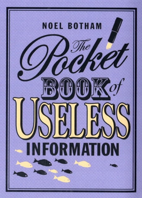 Pocket Book of Useless Information, Hardback Book