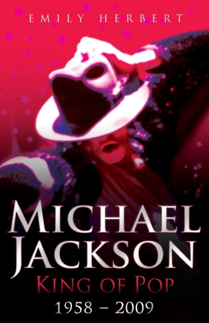 Michael Jackson King of Pop 1958-2009, Paperback / softback Book