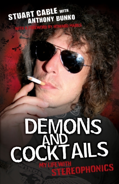 Demons and Cocktails : My Life with "Stereophonics", Paperback / softback Book
