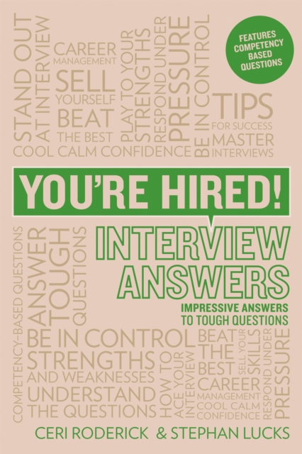You're Hired! Interview Answers : Brilliant Answers to Tough Interview Questions, Paperback / softback Book
