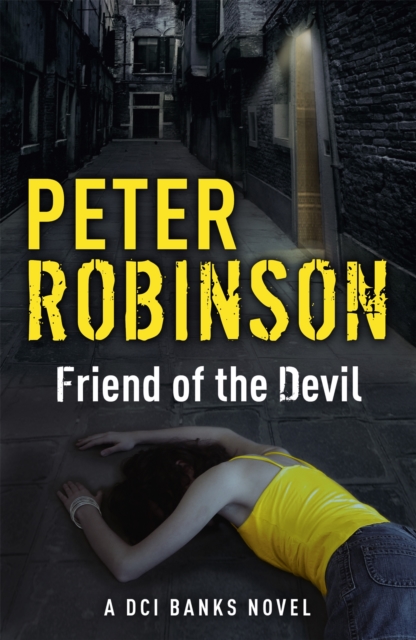 Friend of the Devil : The 17th DCI Banks crime novel from The Master of the Police Procedural, EPUB eBook