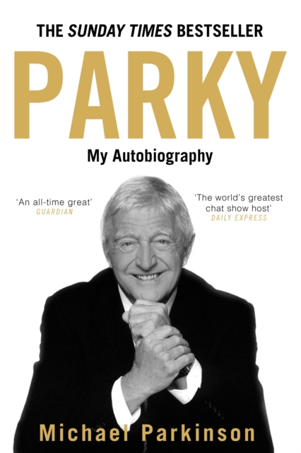 Parky: My Autobiography : A Full and Funny Life, EPUB eBook