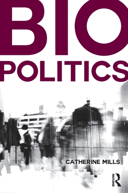 Biopolitics, Paperback / softback Book