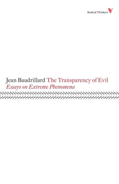 The Transparency of Evil : Essays on Extreme Phenomena, Paperback / softback Book