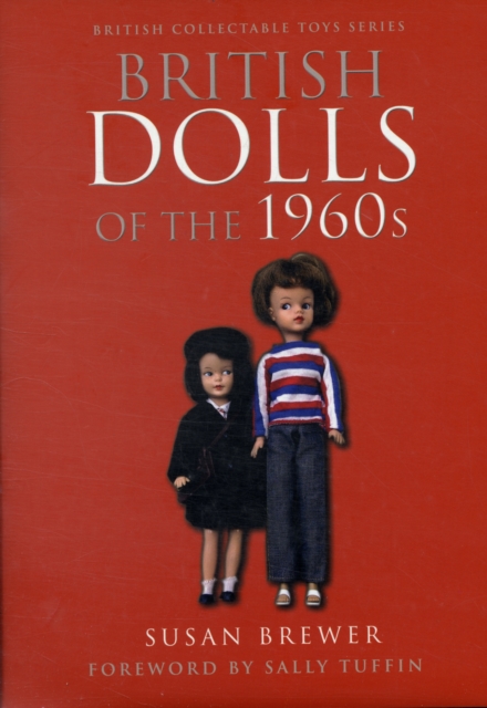British Dolls of the 1960s, Hardback Book