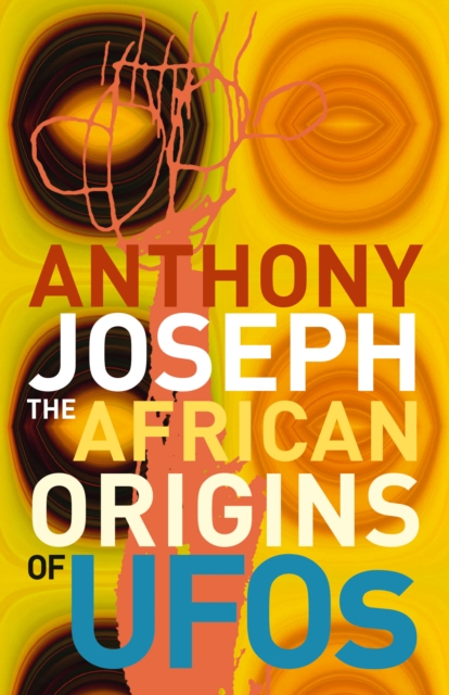 The African Origins of UFOs, Paperback / softback Book