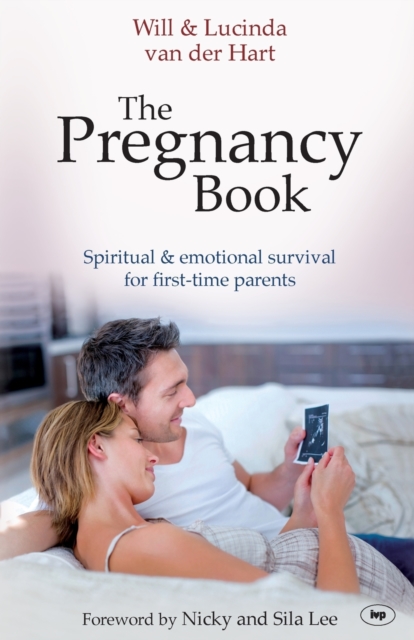 The Pregnancy Book : Spiritual And Emotional Survival For New Parents, Paperback / softback Book