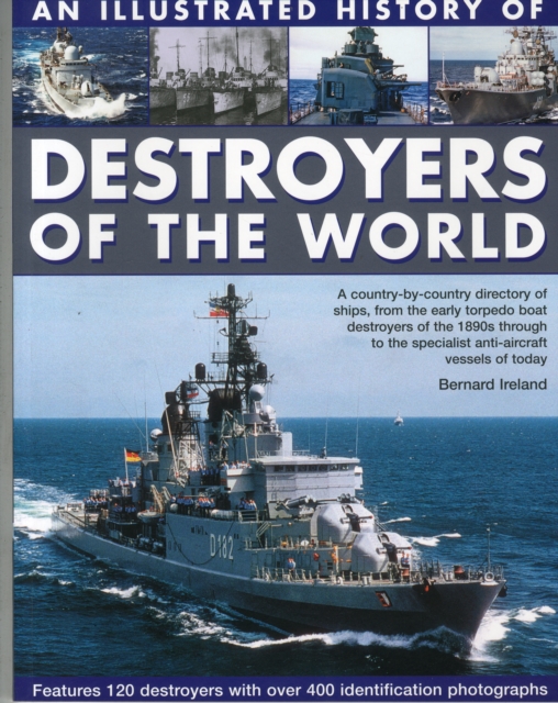 Illustrated History of Destroyers of the World, Paperback / softback Book