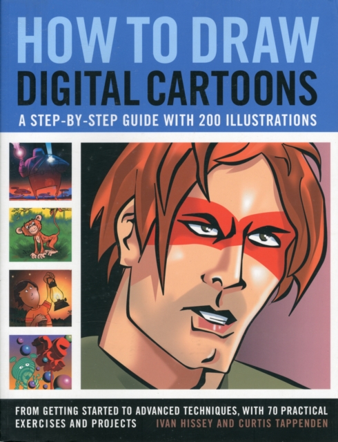 How to Draw Digital Cartoons: a Step-by-step Guide, Paperback / softback Book