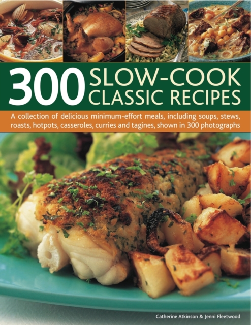 300 Slow-cook Classic Recipes, Paperback / softback Book