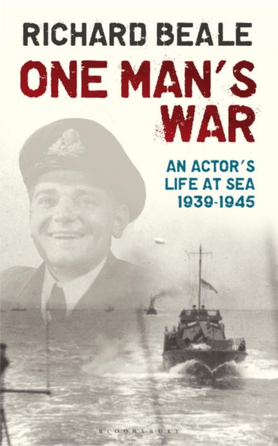One Man's War : An Actor's Life at Sea 1940-45, Paperback Book