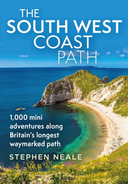 The South West Coast Path : 1,000 Mini Adventures Along Britain's Longest Waymarked Path, PDF eBook