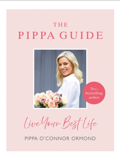The Pippa Guide : Live Your Best Life, Hardback Book