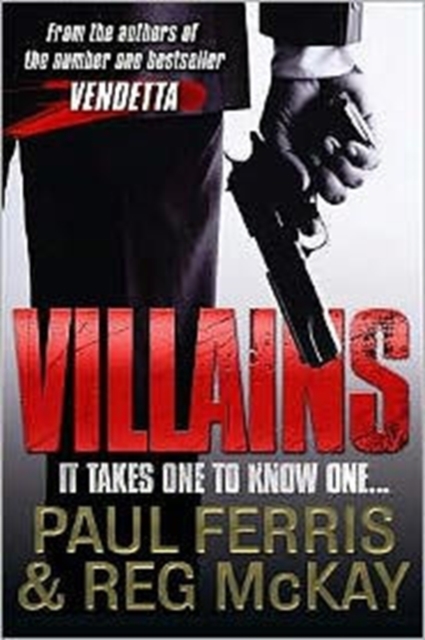 Villains : It Takes One to Know One, Paperback / softback Book