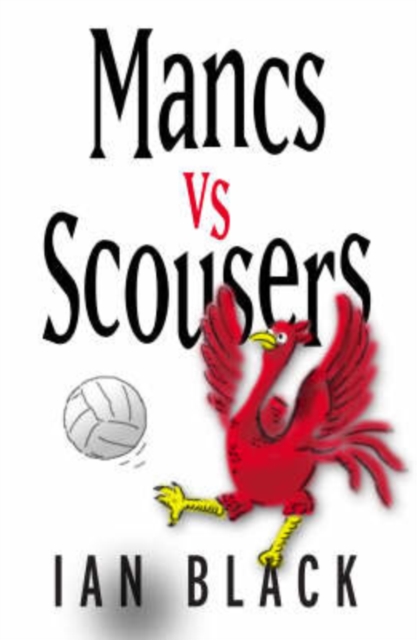 Mancs vs Scousers and Scousers vs Mancs, Paperback / softback Book
