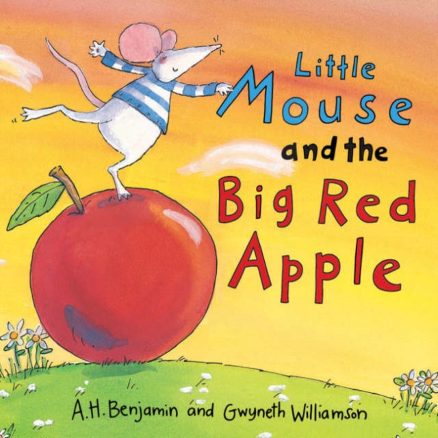 Little Mouse and the Big Red Apple, Hardback Book