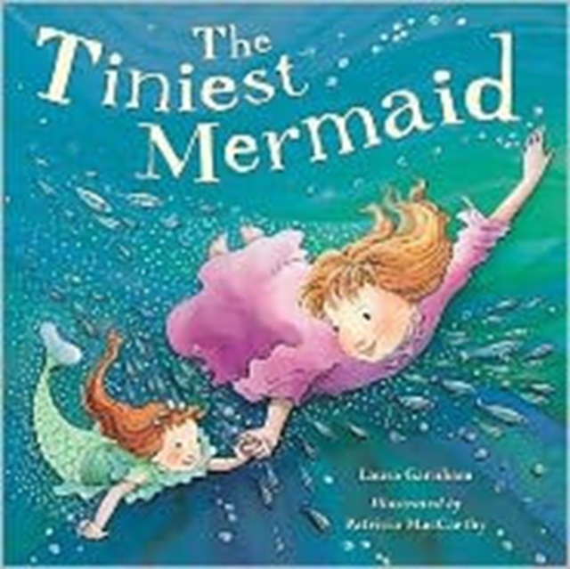 The Tiniest Mermaid, Hardback Book