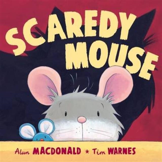 Scaredy Mouse, Hardback Book