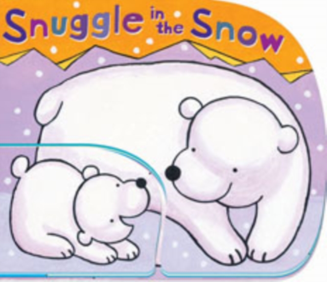 Snuggle in the Snow, Board book Book