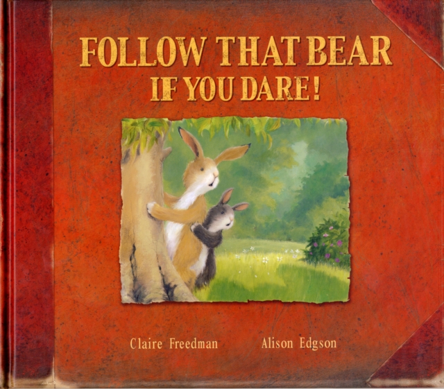 Follow That Bear If You Dare!, Hardback Book Follow That Bear If You Dare!, Hardback Book