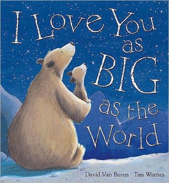 I Love You As Big As The World, Paperback / softback Book