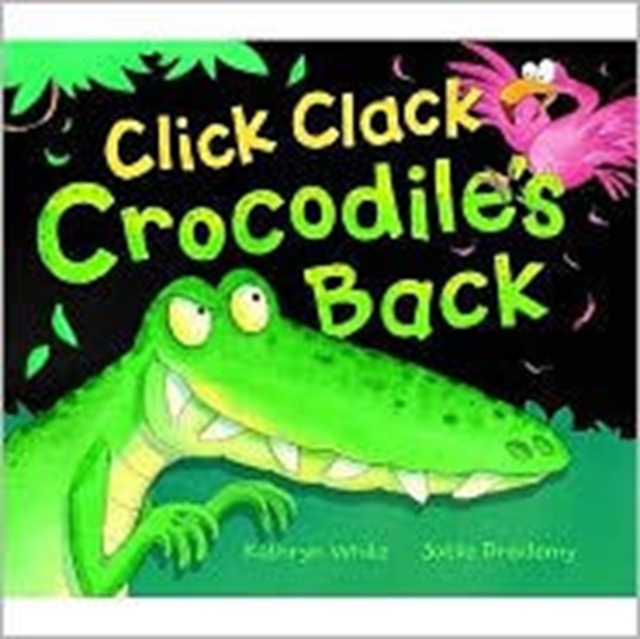 Click Clack Crocodile's Back, Hardback Book