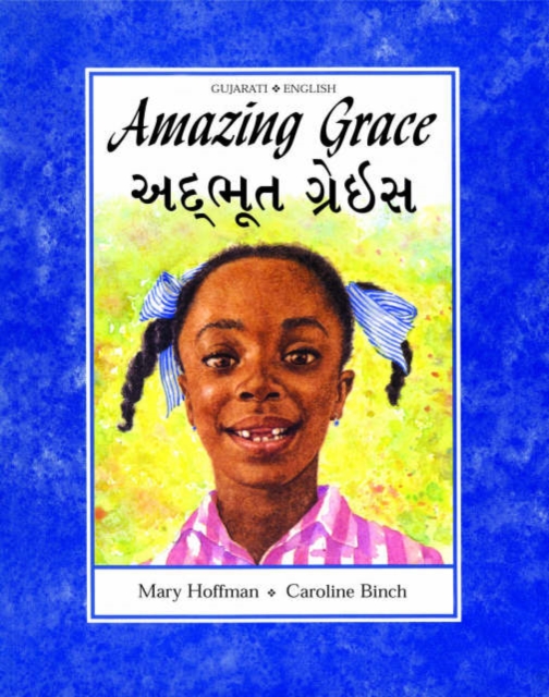 Amazing Grace (Dual Language Gujurati/English), Paperback Book