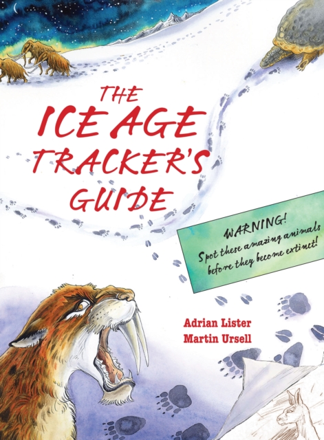 The Ice Age Tracker's Guide, Hardback Book