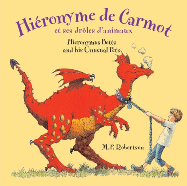 Hieronymus Betts and His Unusual Pets (Dual Language French/English), Hardback Book
