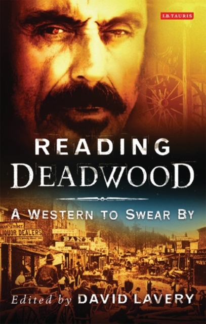 Reading Deadwood : A Western to Swear By, Paperback / softback Book