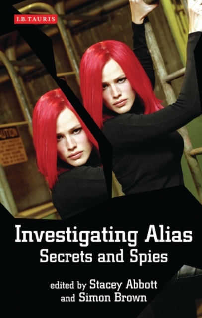 Investigating "Alias" : Secrets and Spies, Paperback / softback Book