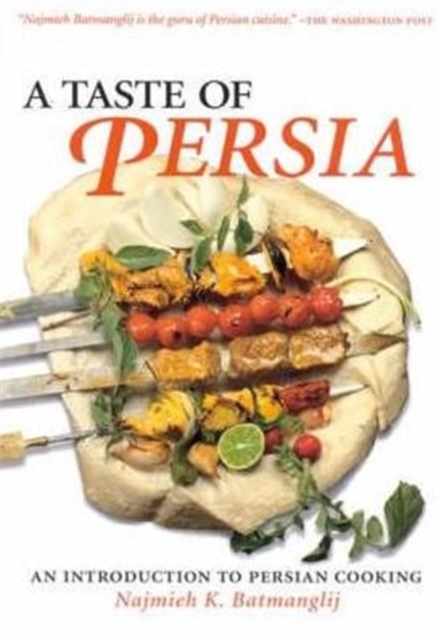 Taste of Persia : An Introduction to Persian Cooking, Paperback / softback Book