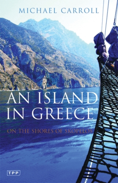An Island in Greece : On the Shores of Skopelos, Paperback / softback Book