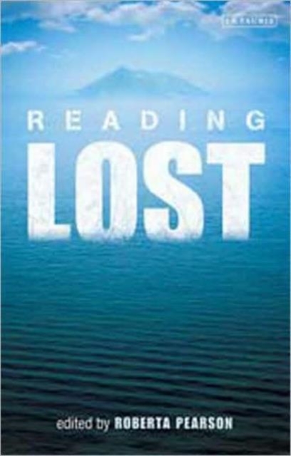 Reading Lost : Perspectives on a Hit Television Show, Paperback / softback Book