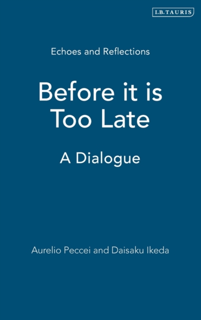 Before it is Too Late : A Dialogue, Hardback Book